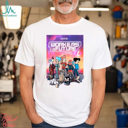 Workers of the future T Shirt