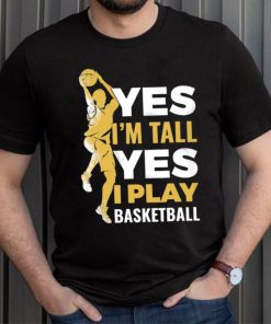 Yes I Play Basketball Classic T Shirt