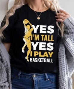 Yes I Play Basketball Classic T Shirt