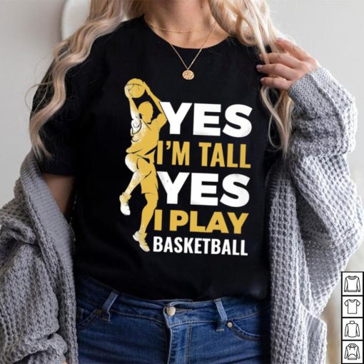 Yes I Play Basketball Classic T Shirt