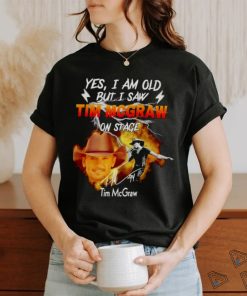 Yes I am old but I saw Tim Mcgraw on stage signature shirt