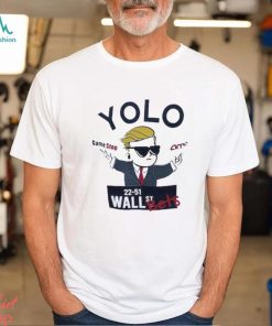 Yolo game stop 22 51 Wall St Bets shirt