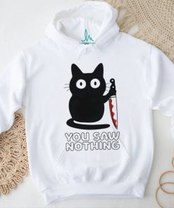 You Saw Nothing Classic T Shirt