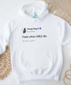 Young Thug I Hate When Girls Die shirt