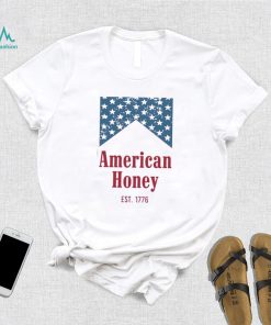 american honey est 1776 shirt