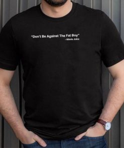 dont bet against the fat boy nikola jokic shirt Shirt