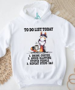 horse to do list to day drink coffee avoid slapping stupid people Classic T Shirt