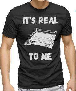 love wrestling it’s real to me shirt