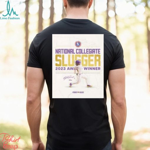national collegiate slugger 2023 award winner the most outstanding offensive baseball division one team in the country the power lsu house shirt