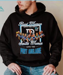 real women love football smart women love the Port Adelaide signature shirt
