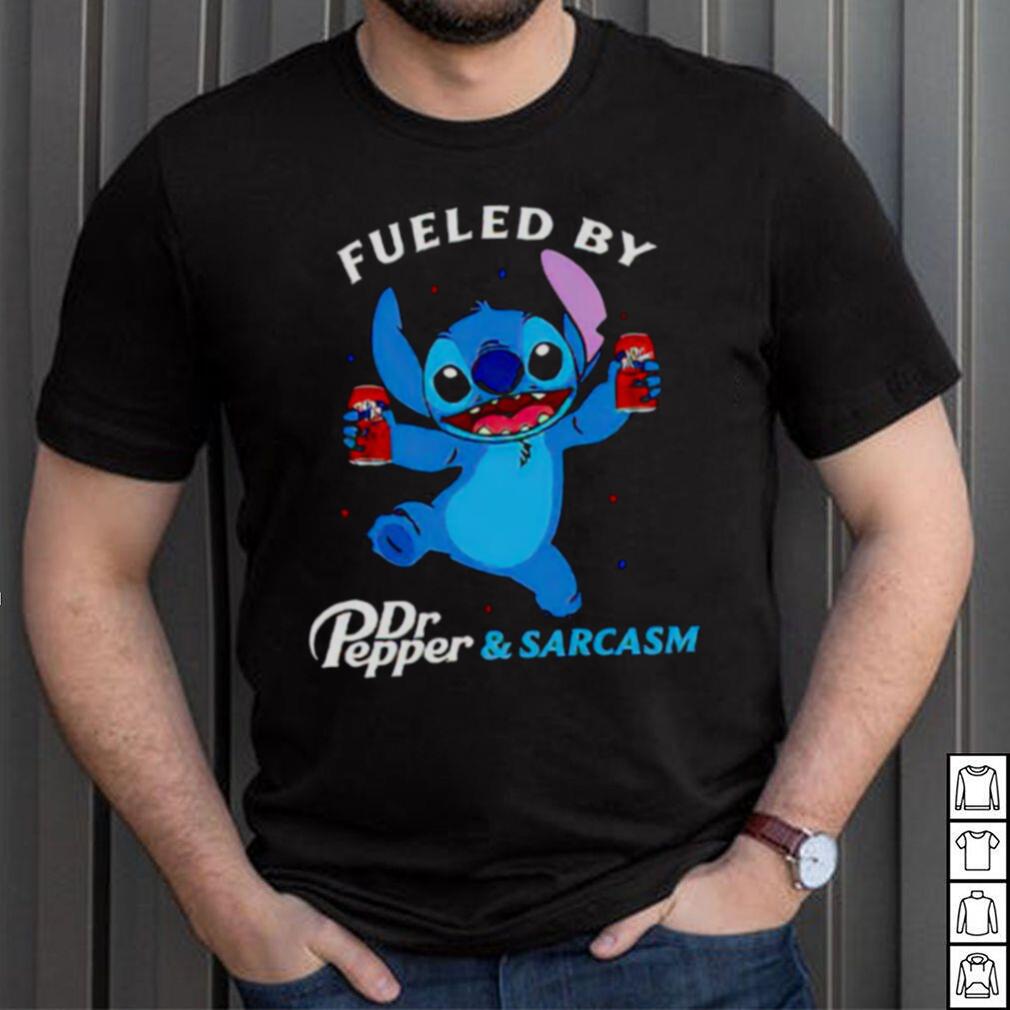 stitch fueled by drink Dr Pepper and sarcasm shirt stitch fueled by drink Dr Pepper and sarcasm shirt