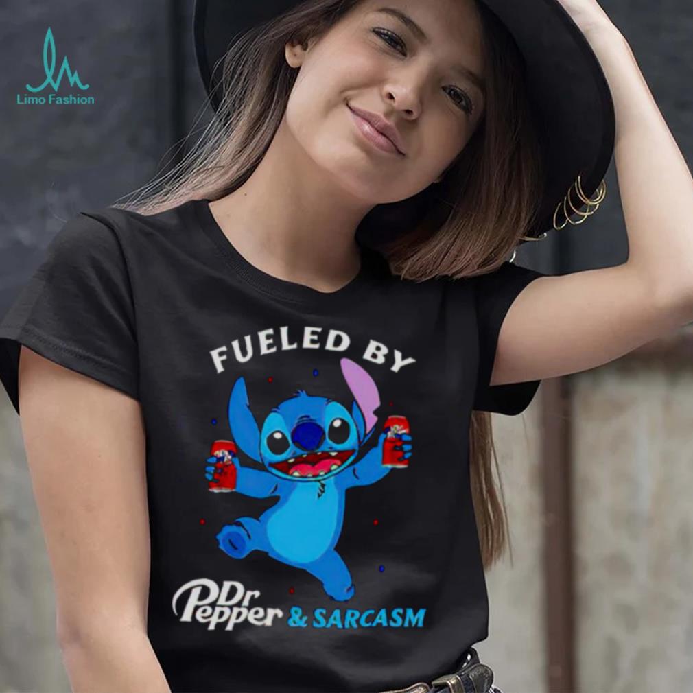 stitch fueled by drink Dr Pepper and sarcasm shirt stitch fueled by drink Dr Pepper and sarcasm shirt