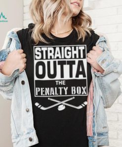 straight outta the penalty box hockey sticks shirt