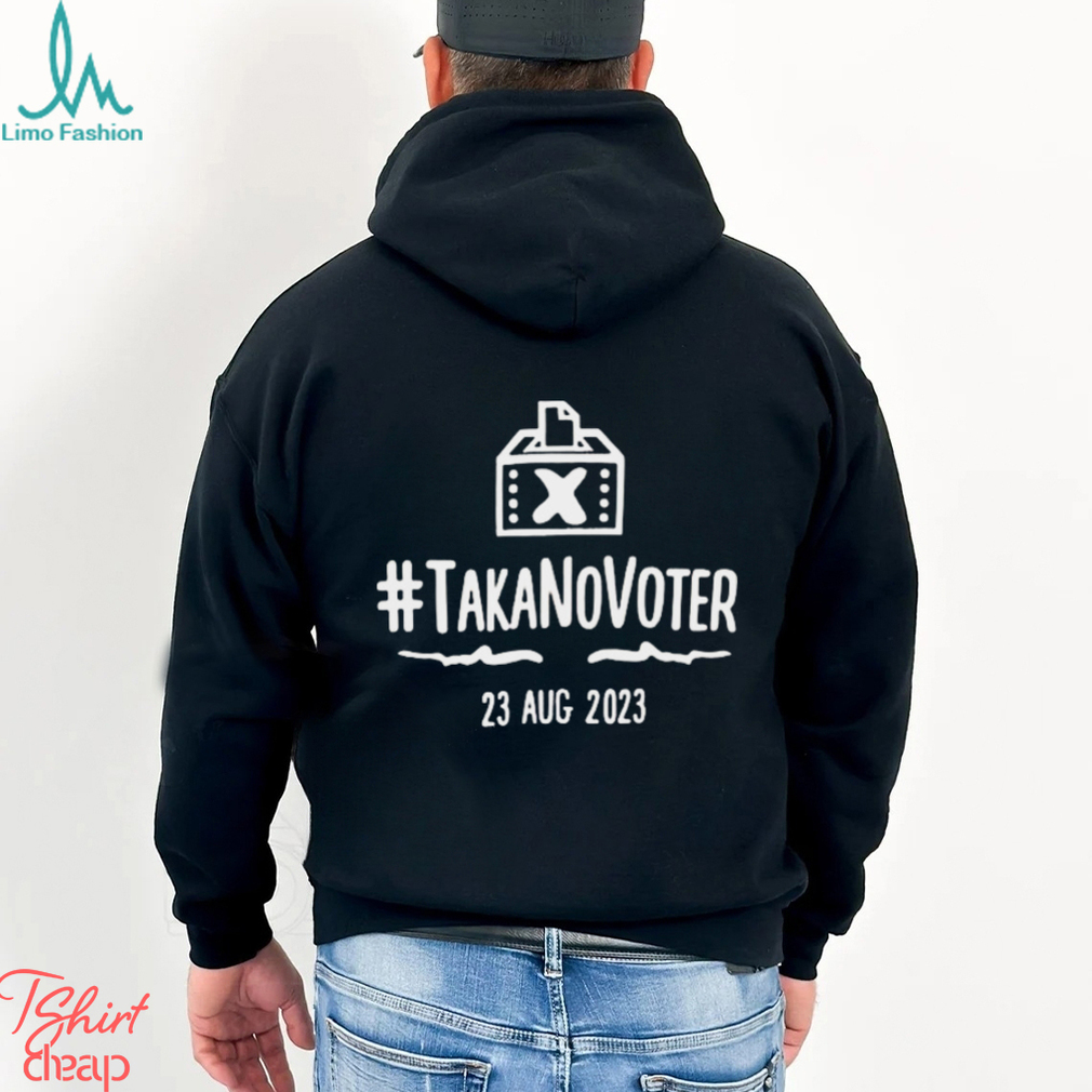 takanovoter 23 aug 2023 shirt takanovoter 23 aug 2023 shirt