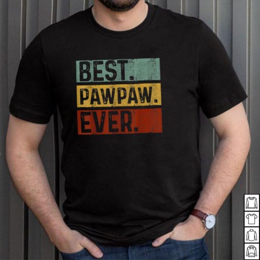 vintage best pawpaw ever dad fathers day t shirt Shirt