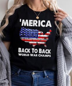 ‘Merica back to back world war champs shirt