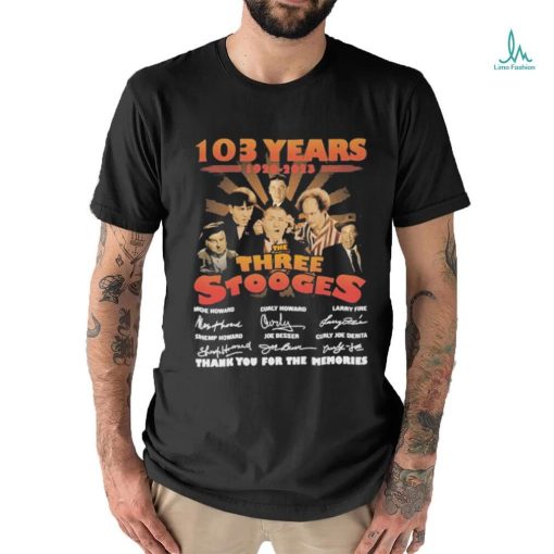 103 years The Three Stooges 1920 2023 thank you for the memories signatures shirt