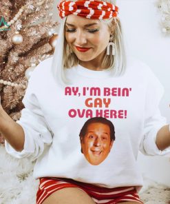 2023 Ay I’m Bein Gay Over Here Shirt