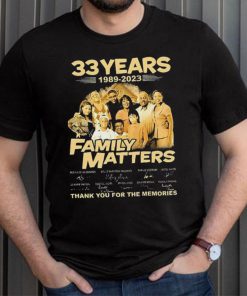 33 Years 1989 2023 Family Matters Signature Thank You For The Memories Shirt