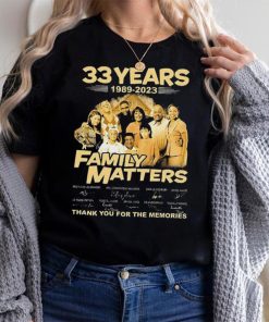 33 Years 1989 2023 Family Matters Signature Thank You For The Memories Shirt