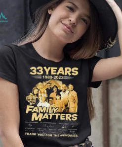 33 Years 1989 2023 Family Matters Signature Thank You For The Memories Shirt