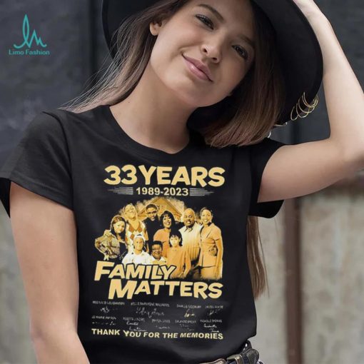 33 Years 1989 2023 Family Matters Signature Thank You For The Memories Shirt