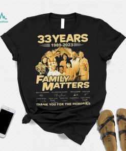 33 Years 1989 2023 Family Matters Signature Thank You For The Memories Shirt