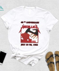 40th anniversary Metallica Kill ‘Em All July 25th 1983 shirt