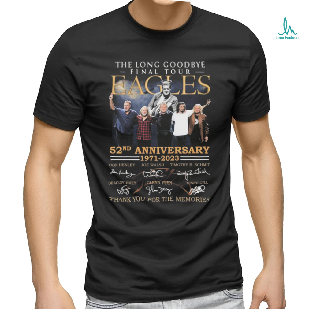 Eagles Shirt The Long Goodbye Eagles 52 Years 1971 2023 Memories