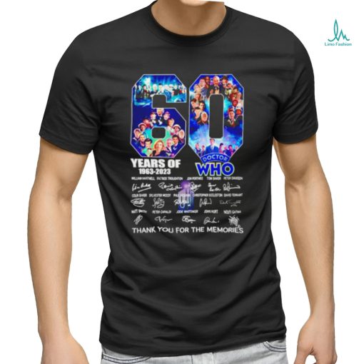 60 Years Of 1963 – 2023 Doctor WHO thank you for the memories signature shirt