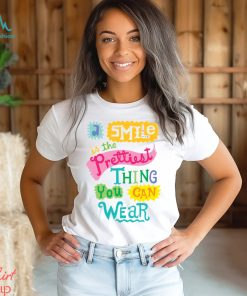 A Smile is the Prettiest Thing You Can Wear T Shirt