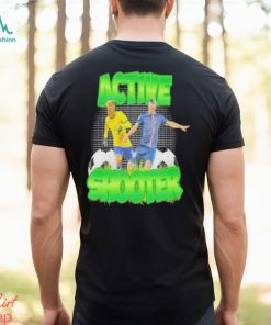 Active Shooter Soccer Neymar and Zlatan Ibrahimovi shirt t shirt