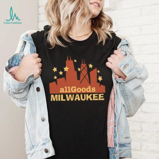 All Goods Milwaukee Unisex T Shirt