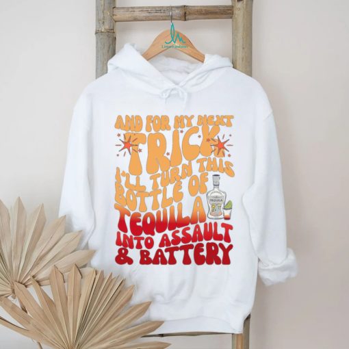 And For My Next Trick I_ll Turn This Bottle t shirt