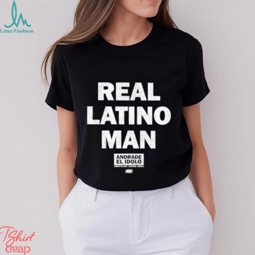 Andrade El Idolo Real Latino Man Shirt