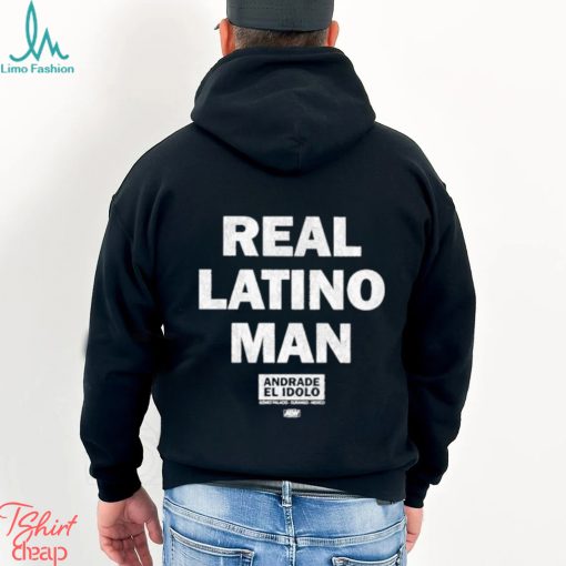 Andrade El Idolo Real Latino Man Shirt