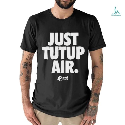 Apom Merch Just Tutup Air Shirt