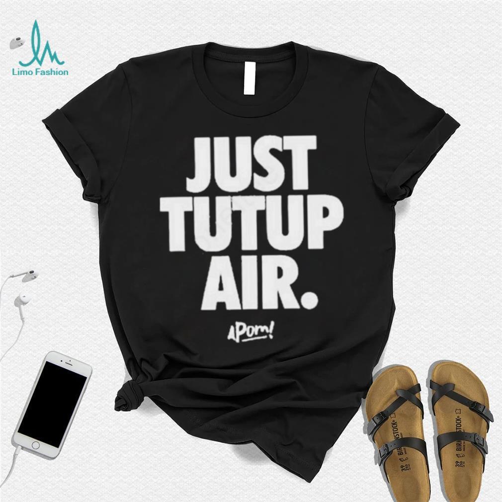 Apom Merch Just Tutup Air Shirt Apom Merch Just Tutup Air Shirt