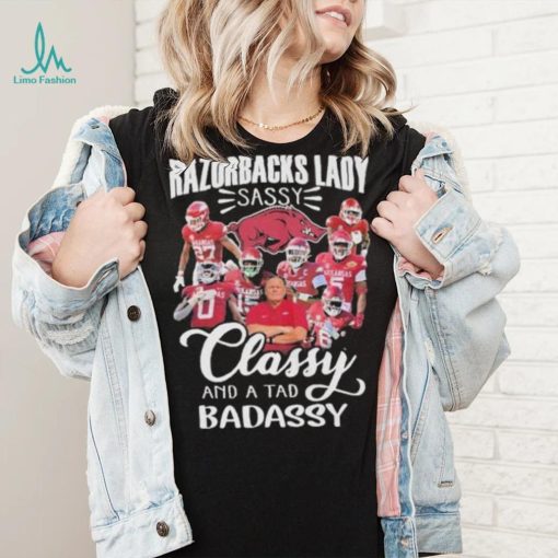 Arkansas Razorbacks football lady sassy classy and a tad badassy 2023 shirt