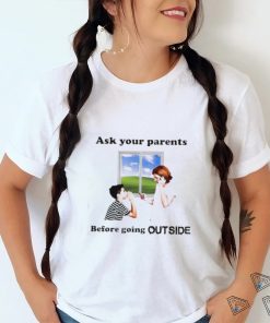 Ask Your Parents Before Going Offline Shirt