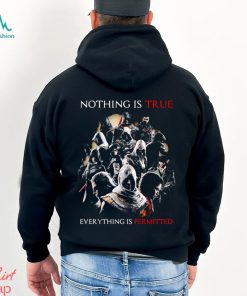 Assassin’s Creed characters Nothing is true everything is Permitted shirt