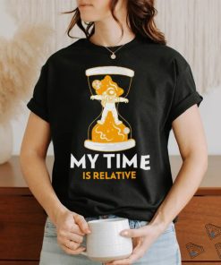 Astronaut in hourglass my time is relative shirt