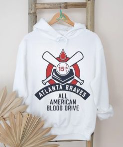 Atlanta braves 15th all American blood drive and shirt