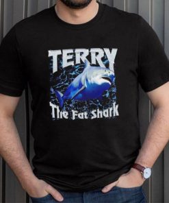 Awesome terry the fat shark shirt