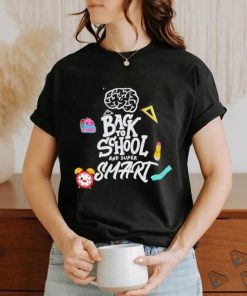 Back To School And Super Smart Shirt