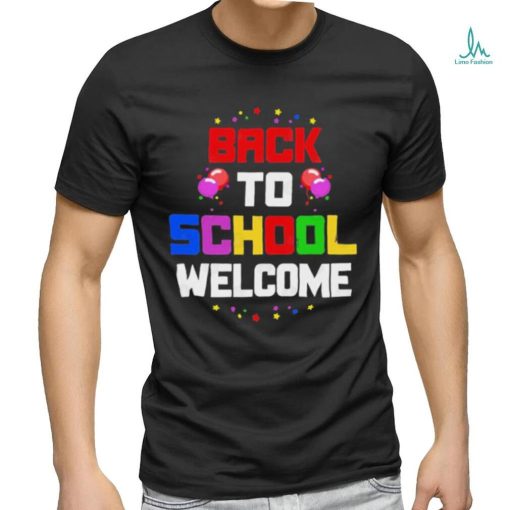 Back To School Wellcome Shirt