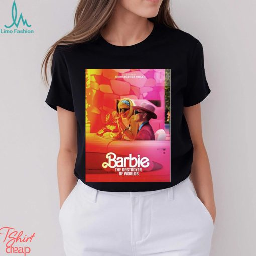 Barbie the Destroyer of World 2023 shirt