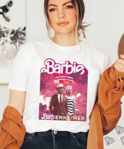 Barbie this Barbie is death the destroyer of Worlds 7 21 23 Barbenheimer shirt