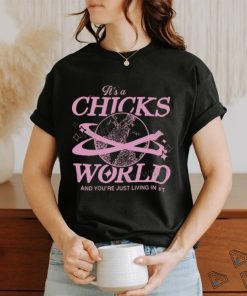 Barstool Sports Store It's A Chicks World And You'Re Just Living In It Fashion shirt