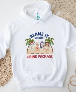 Beach Blame On Drink Package Gift For Bestie Personalized Custom T Shirt
